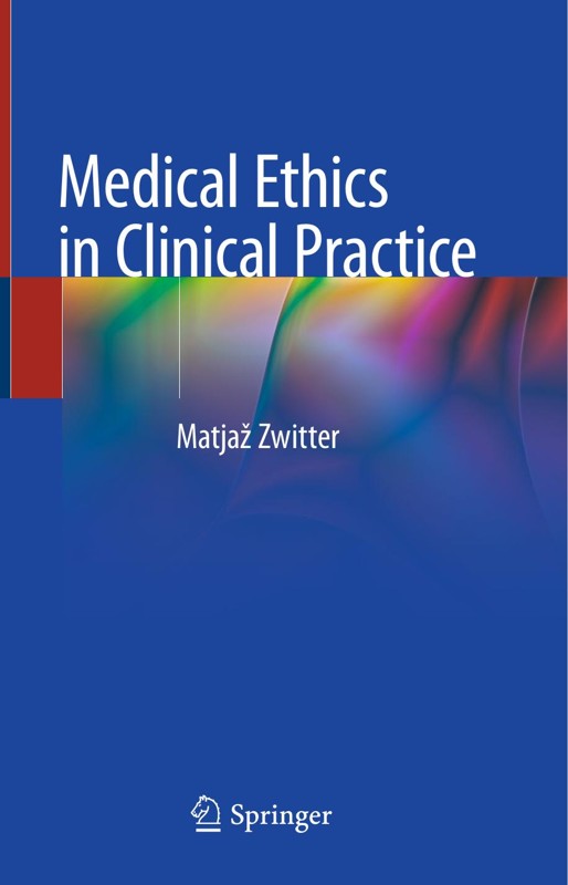 Cover of Medical Ethics in Clinical Practice by Matjaž Zwitter