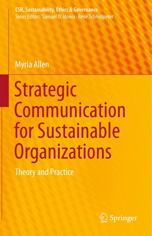 Cover of Strategic Communication for Sustainable Organizations Theory and Practice (Myria Allen (auth.)) (z-lib.org)
